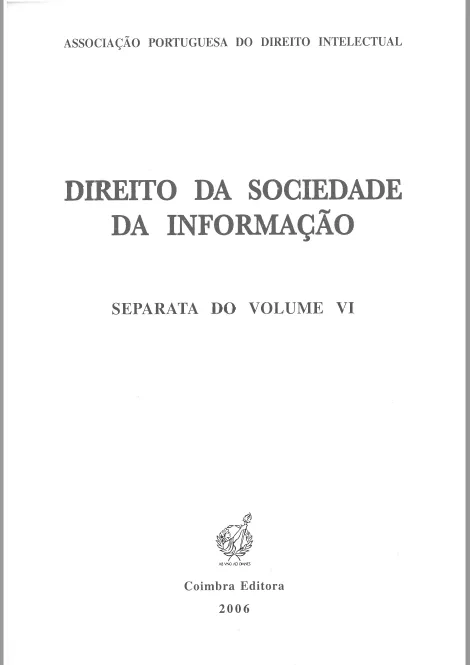 Direito da Sociedade da Informação, Separata Vol. VI, APDI, Coimbra Editora 2006
