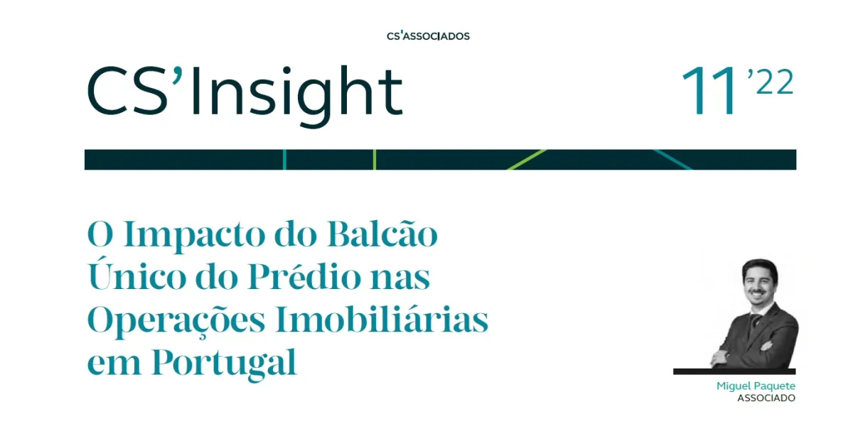 CS'Insight - O Impacto do Balcão Único do Prédio nas Operações Imobiliárias em Portugal
